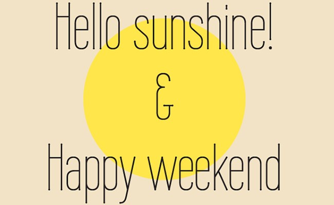 Sun weekend. Sun weekend. Inside feelings. Sun weekend. Sun weekend.